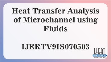 Heat Transfer Analysis of Microchannel using Fluids