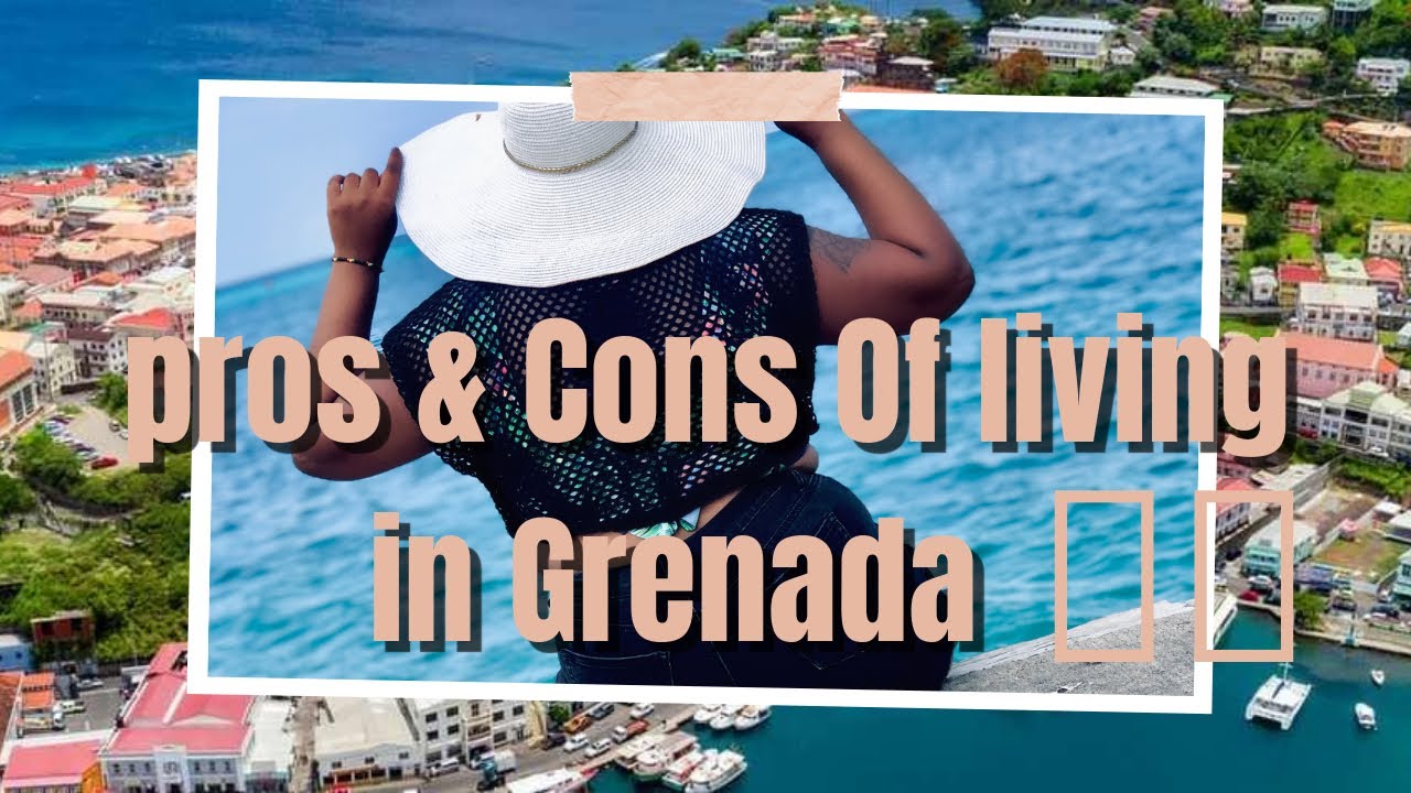 Pros & Cons of living in Grenada watch this before moving 2 Grenada 🇬🇩