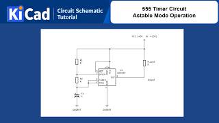 V3: 555 Timer Circuit | Astable Mode Operation Schematic | KiCad Guide