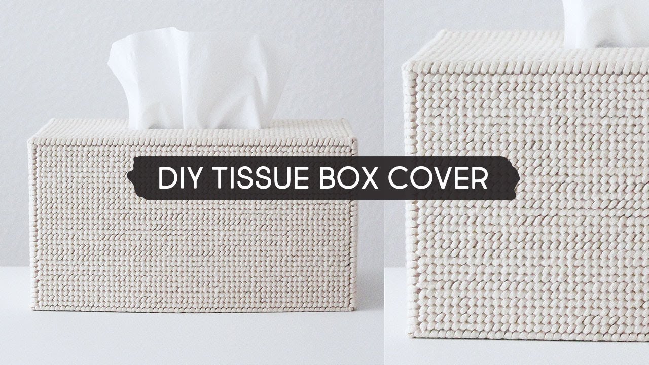 DIY Tissue Box Cover 