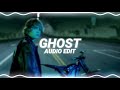 Ghost Justin Bieber Edit Audio