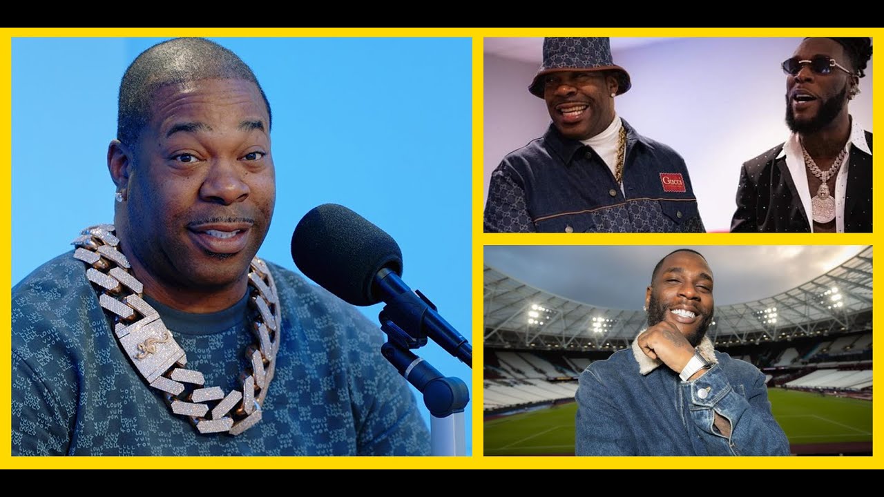 Busta Rhymes Collaboration With Burna Boy Is His Most Incredible