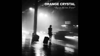 Orange Crystal - Rich With Pain Full EP [2022 Experimental  / Industrial Punk]