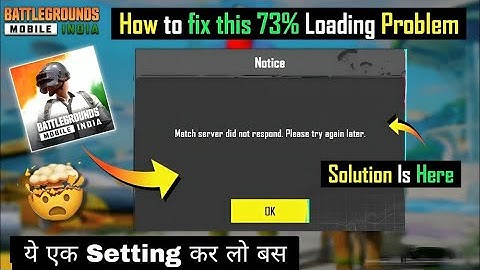 bgmi loading problem | bgmi loading problem today |bgmi loading 73 problem |bgmi 73  loading problem