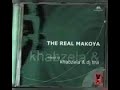 The Real Makoya - Mixed by Khabzela & DJ Tira [2002]