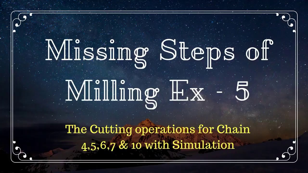 Milling Exercise - 5 (Missing steps) - YouTube