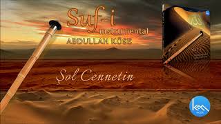 Şol Cennetin / Suf-i instrumental (Official Audio)
