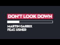 Martin Garrix - Don't Look Down Ft. Usher (Lyric Video)
