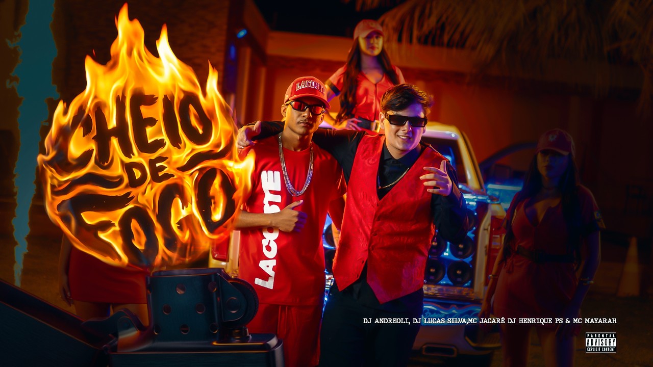 CHEIO DE FOGO - DJ ANDREOLI,MC JACARÉ,DJ LUCAS SILVA,MC MAYARAH,HENRIQUE PS (Clipe Oficial)