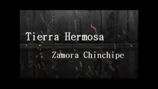 TIERRA HERMOSA (Zamora Chinchipe)  - Ricardo Crespo Parra & Diana Mena Resimi