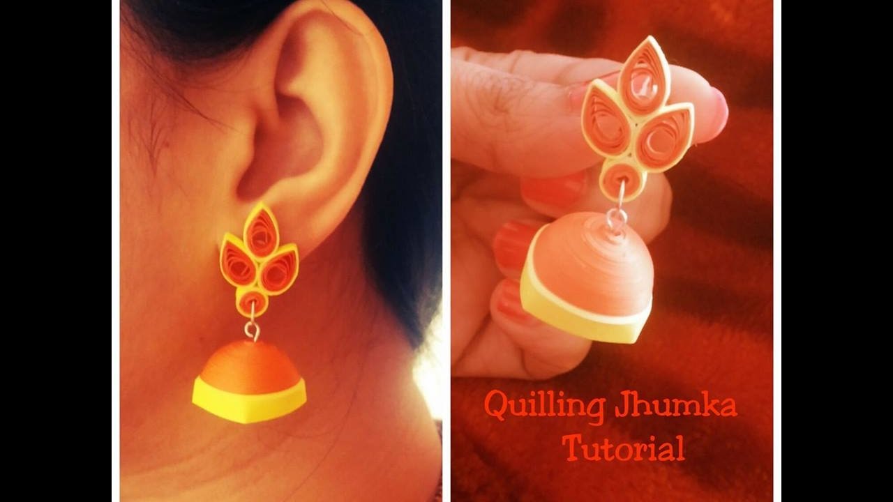 Quilling Jhumkas Tutorial YouTube