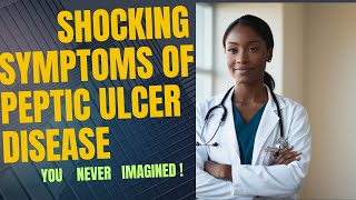 PEPTIC ULCER WARNING: 11 SHOCKING SYMPTOMS, HIDDEN CAUSES AND NATURAL REMEDIES