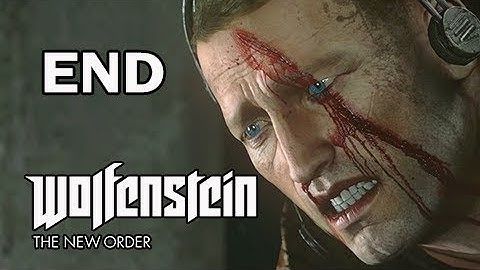 Wolfenstein : New Order - Ending [No Commentary]