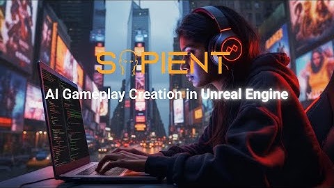 Sapient AI | Unreal Engine AI Gameplay Creation: Turn Ideas Into Mechanics Instantly
