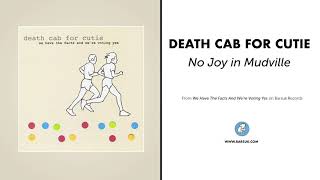 Death Cab For Cutie - "No Joy in Mudville" (Official Audio)