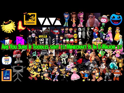 Are You Sure If Toodles sent to Minecraft Is In G-Major 2?