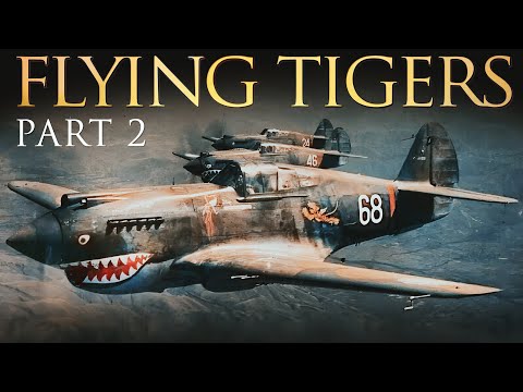 फ्लाइंग टाइगर्स | भाग 2/3 | द्वितीय विश्व युद्ध की अद्भुत कहानियां | कर्टिस पी-40