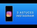 3 astuces instagram