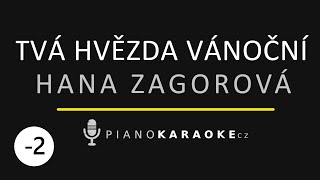 Hana Zagorová - Tvá hvězda vánoční (Nižší tónina) | Piano Karaoke Instrumental