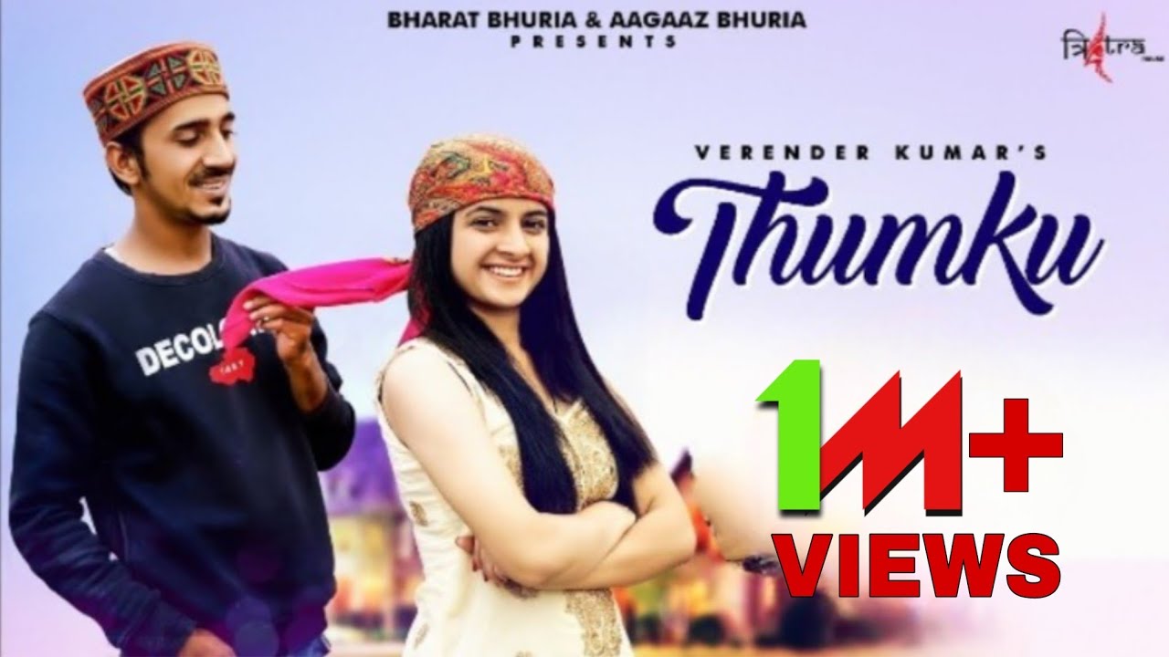 THUMKU OFFICIAL VIDEO  VERENDER KUMAR  JKB  TANUJA  Outdoorbaba    HIMACHALTRENDING