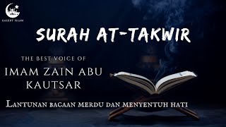 Surah AT-TAKWIR Terjemahan Merdu Dan Menyentuh Hati || Zain Abu Kautsar.