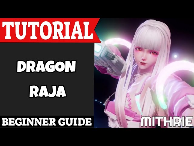 Dragon Raja Origin: All You Need to Know to Get Started