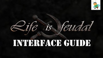 Life is Feudal Interface Tutorial