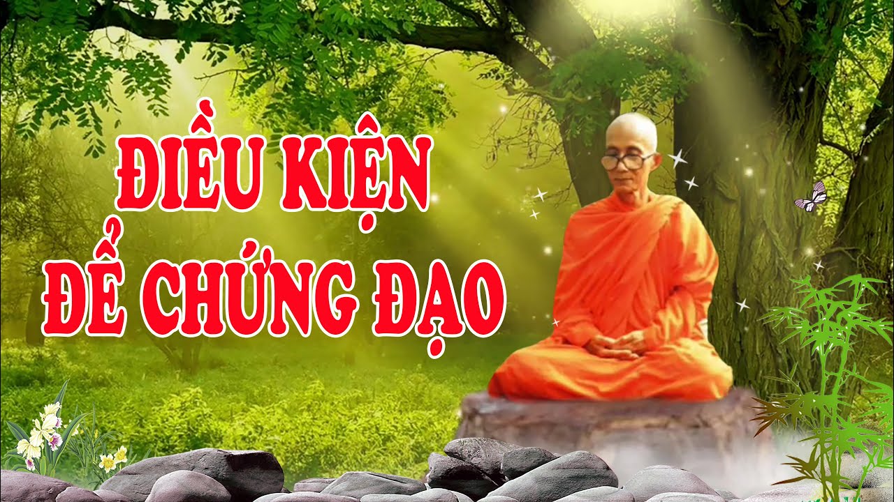 Có Đức Hạnh mới có chứng đạo - Trưởng lão Thích Thông Lạc