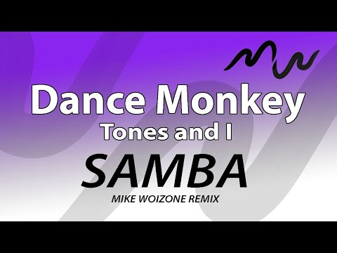 Samba51 - Dance Monkey (Mike Woizone rmx)