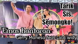 Duet romantis  Gerry Mahesa Ft LALA WIDY - Emas hantaran - New DJM Live Sarirejo LAMONGAN