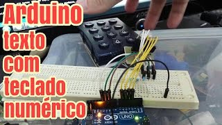 Arduino - texto com teclado matricial 4x3