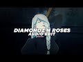 diamondz n roses - vaporgod [edit audio]