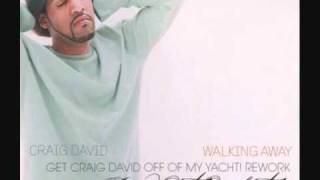 Information Craig David - Walking Away (Get Craig David off of My Yacht! Rework by Drop Out Orchestra) Guide
