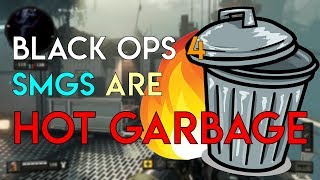 BLACK OPS 4 SMGS ARE HOT GARBAGE! (Rant)