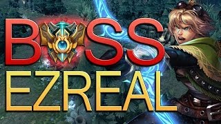 BOSS Ezreal - LoL Epic Moments #27