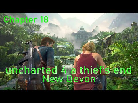 uncharted 4 a thief's end [New Devon] gameplay.