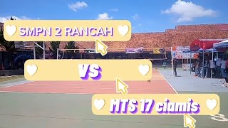 SMPN 2 RANCAH vs MTS 17 ciamis(@ Nusantara channel) partai putra
