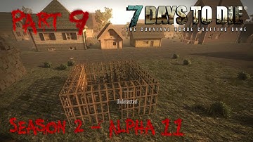 7 Days to Die - Alpha 11.3 - "Customizing Weapons" - S02 Part 9