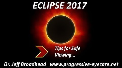 Eclipse 2017 - Tips for Safe Viewing