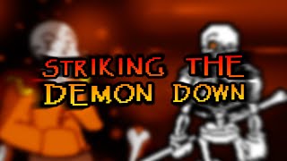 Underswap / Revenge: The Unseen Ending - STRIKING THE DEMON DOWN (Grilled Cover)