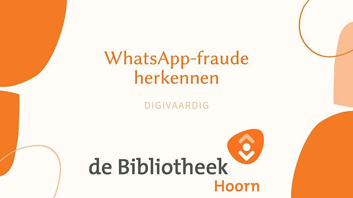 Hoe herken je WhatsApp-fraude?