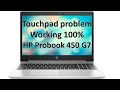 Hp probook 450 g7 touchpad not working solved 100 working