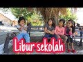 parodi anak ! cerita liburan sekolah