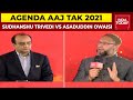 Sudhanshu trivedi vs asaduddin owaisi on state of war in up  exclusive  agenda aaj tak 2021