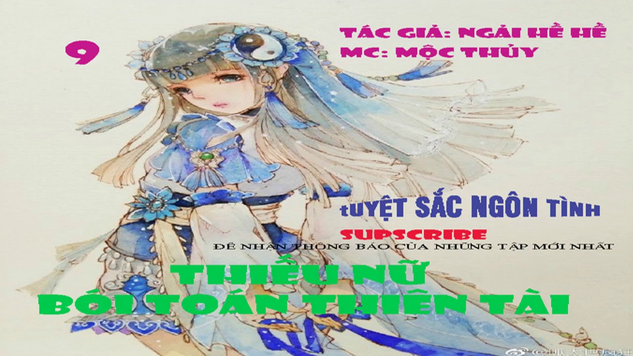 Truyện Ngon Tinh Xuyen Khong Thiếu Nữ Boi Toan Thien Tai Phần 9 Tử Vi Hang Ngay Cho Rieng Bạn Truyện Ma Full
