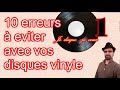 # 79 A 10  erreurs à éviter avec vos disques vinyle (1e partie) - Je disque je veux