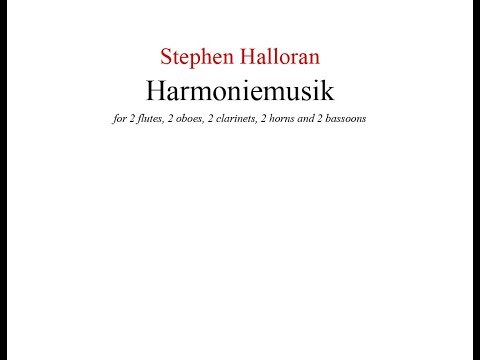 Stephen Halloran - Harmoniemusik (1993) Op. 21