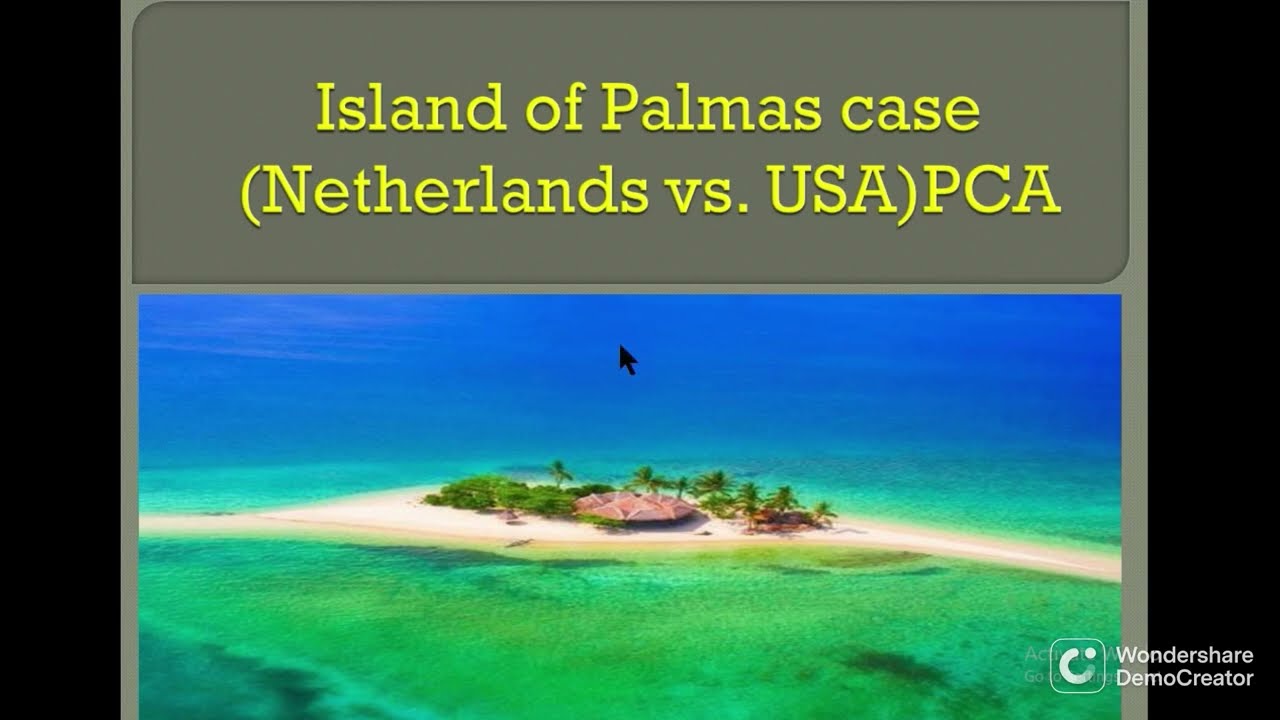 Island of Palmas case (Netherland vs USA)1928 , acquisition of