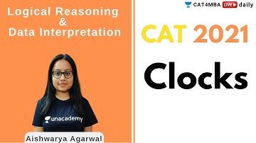 CAT 2021 | Clocks | By Aishwarya Agarwal