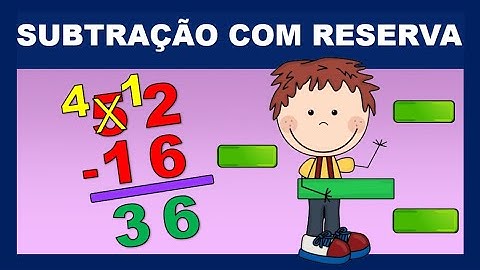 Subtração com reserva | Subtração com reagrupamento | "Pegar emprestado" | Matemática
